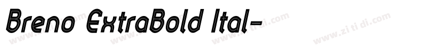 Breno ExtraBold Ital字体转换